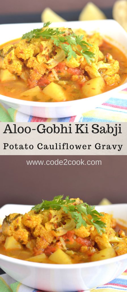 Rasedar Aloo Gobhi | Potato Cauliflower Gravy Rasedar aloo gobhi is very simple to cook and a one pot meal. You can cook it in a pressure cooker or instant pot or in kadhahi. Flavored with tomato and spices this gravy is rich as well as full of taste.