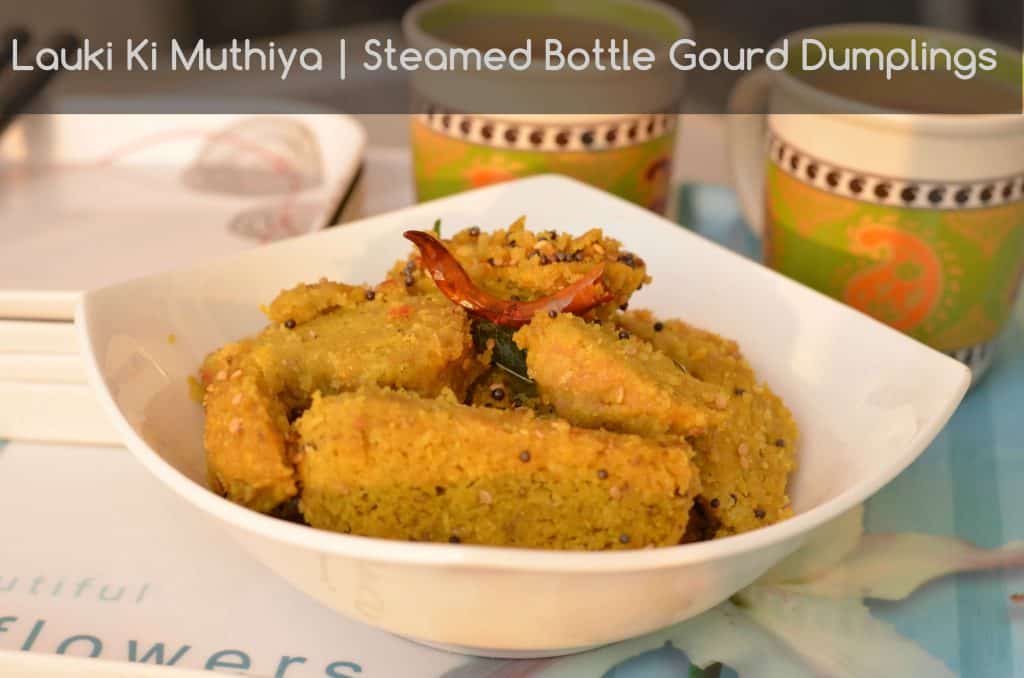 Lauki Ki Muthiya | Steamed Bottle Gourd Dumplings Lauki Nu Muthia or lauki muthia or bottle gourd's steamed dumplings is a popular Gujarati tea time snack, having less oil but very tasty and nutritious. Muthi means fist, this snack is named as muthia because we have to shape them in a cylindrical shape with the help of fist. Lauki Nu Muthia is a very healthy snack as it is steamed. You can shallow fry as well if needed.