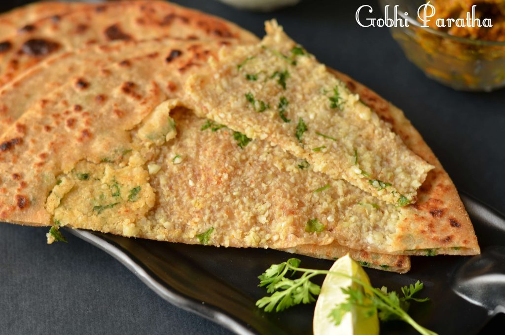 Gobhi Paratha or Stuffed Cauliflower Flatbread Gobhi Paratha or cauliflower stuffed flatbread is one of the famous breakfasts in North India. Filled with the goodness of cauliflower, this aromatic paratha is served in breakfast especially in winter season.