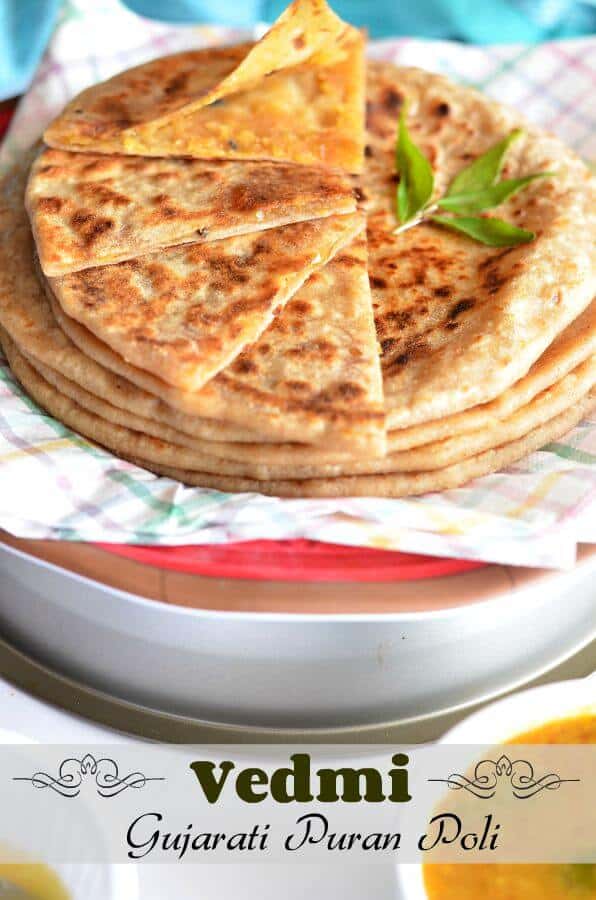 Whole Wheat Vedmi | Gujarati Style Puran Poli | Gujarati Puran Poli Vedmi or Puran Poli is a sweet Indian flatbread which is often prepared on festivals like Holi, Gudi Padva to name a few. Puran Poli is known as vedmi in Gujarat and stuffed with tuar dal