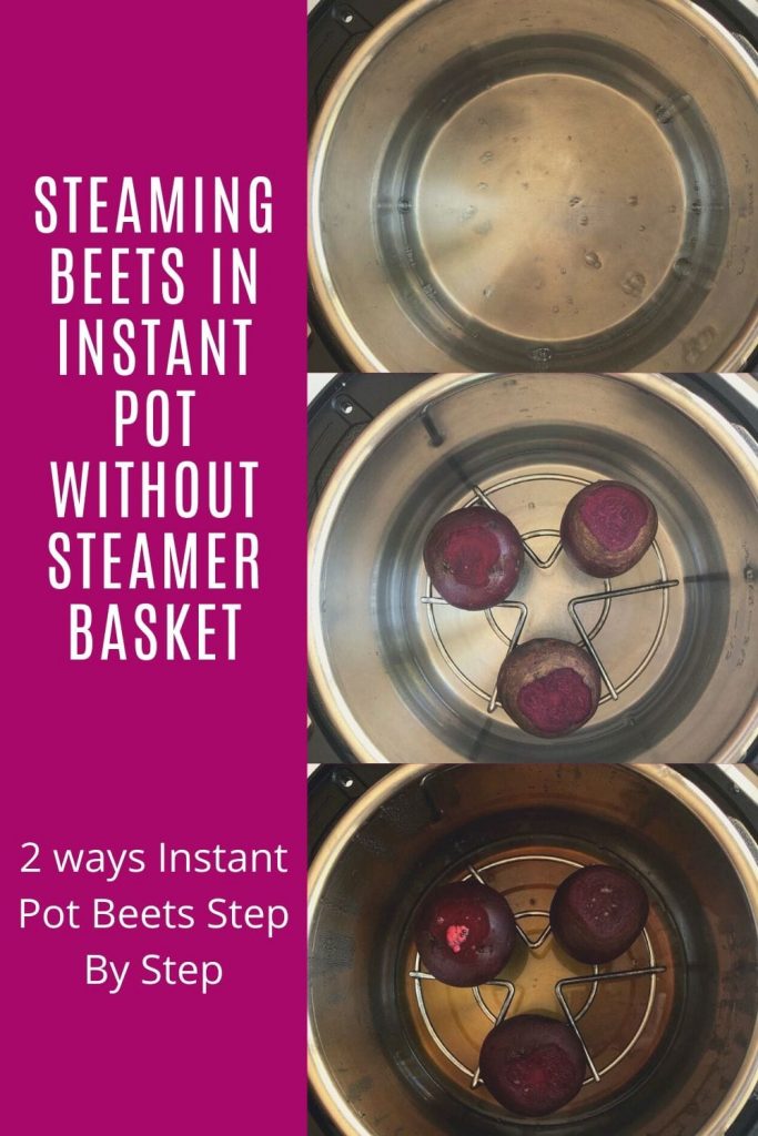 step by step steaming of beets in instant pot. A pinterest image.